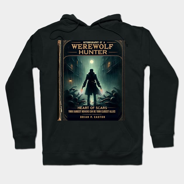 Autobiography of a Werewolf Hunter - Heart of Scars Hoodie by hauntedjack